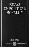 Essays on political morality /