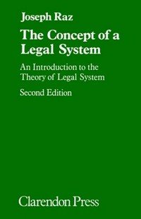 The concept of a legal system : an introduction to the theory of a legal system /