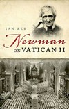 Newman on Vatican II /