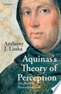 Aquinas's theory of perception : an analytic reconstruction /