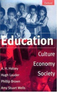 Education : culture, economy, and society /