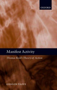 Manifest activity : Thomas Reid's theory of action /