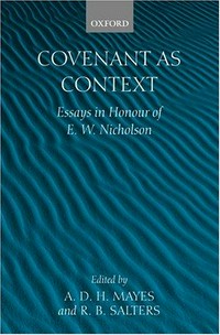 Covenant as context : essays in honour of E. W. Nicholson /