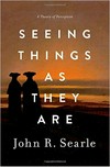Seeing things as they are : a theory of perception /