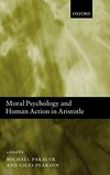 Moral psychology and human action in Aristotle /