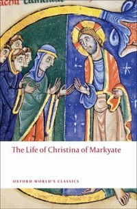 The life of Christina of Markyate /