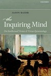 The inquiring mind : on intellectual virtues and virtue epistemology /