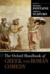 The Oxford handbook of Greek and Roman comedy /