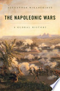 The Napoleonic wars : a global history /