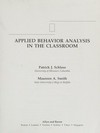 Applied behavior analysis in the classroom /