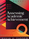 Assessing academic achievement /