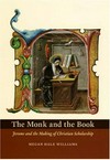The monk and the book : Jerome and the making of Christian scholarship /
