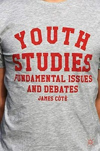 Youth studies : fundamental issues and debates /