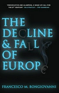 The decline and fall of Europe /