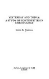 Yesterday and today : a study of continuities in Christology /