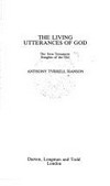 The living utterances of God : the New Testament exegesis of the Old /