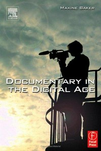 Documentary in the digital age /