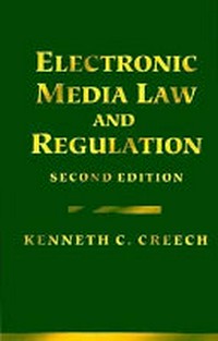 Electronic media law and regulation /
