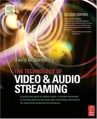 The technology of video and audio streaming /