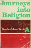Journeys into religion : tearcher's handbook /
