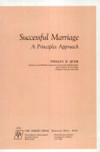 Successful marriage : a principles approach /