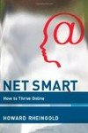 Net smart : how to thrive online /