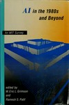 AI in the 1980s and beyond : an MIT survey /