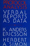 Protocol analysis : verbal reports as data /