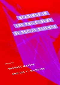 Readings in the philosophy of social science /