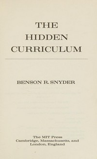 The hidden curriculum /