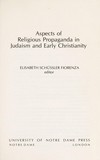 Aspects of religious propaganda in Judaism and early Christianity /