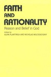 Faith and rationality : reason and bilief in God /