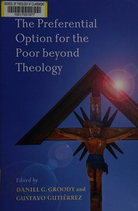 The preferential option for the poor beyond theology /