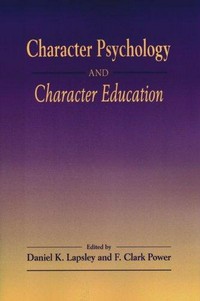 Character psychology and character education /