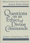 Questions on an ethics of divine commands /