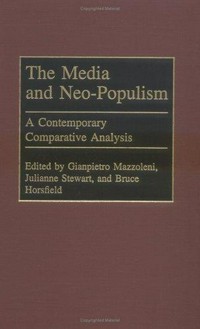 The media and neo-populism : a contemporary comparative analysis /