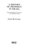 A history of prophecy in Israel : from the settlement in the land to the Hellenistic period /