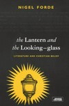 The lantern and the looking-glass : literature and Christian belief /