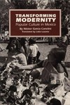 Transforming modernity : popular culture in Mexico /