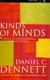 Kinds of minds : towards an understanding of consciousness /