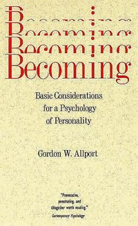 Becoming : basic considerations for a psychology of personality /