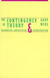 The contingency of theory : pragmatism, expressivism, and deconstruction /