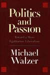 Politics and passion : toward a more egalitarian liberalism /