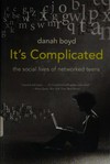 It's complicated : the social lives of networked teens /