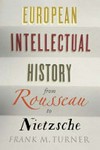 European intellectual history : from Rousseau to Nietzsche /