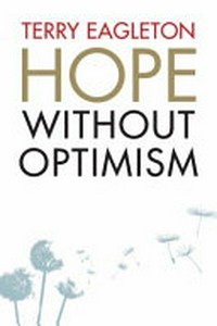 Hope without optimism /