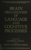 Brain organization of language and cognitive processes /
