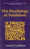 The psychology of vandalism /