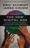 The new digital age : transforming nations, businesses, and our lives /