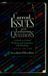Current issues and enduring questions : a guide to critical thinking and argument, with readings /